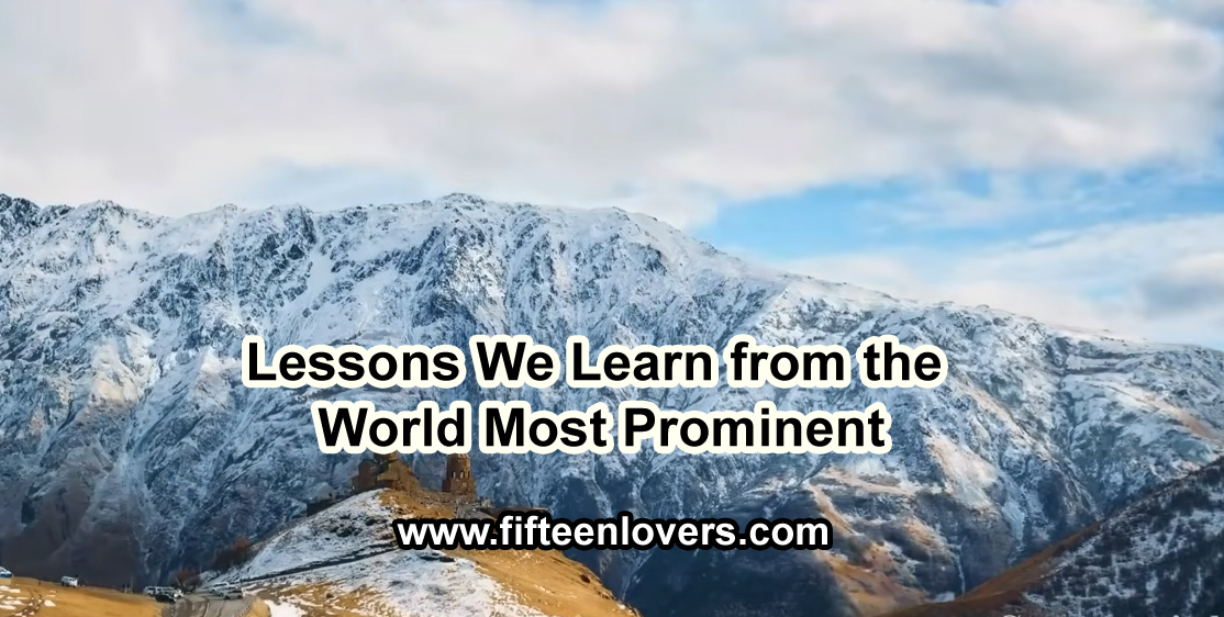 Lessons We Learn from the World Most Prominent