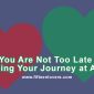 Embracing Your Journey at Any Age